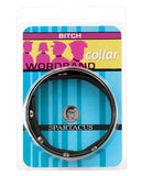 Spartacus Bitch Collar Word Collar